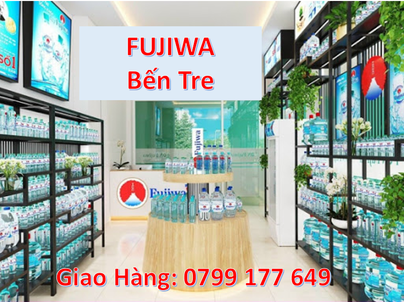 Đại Lý Nước FUJIWA Bến Tre