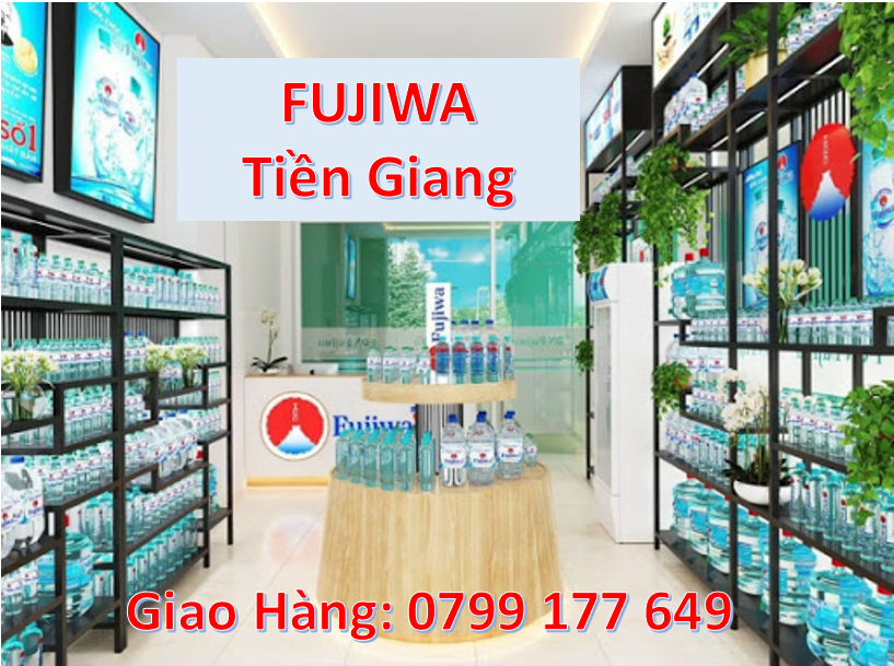 Đại Lý Nước FUJIWA Tiền Giang